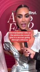 Kim Kardashian tells Brut. the advice she would give to a woman going through a divorce.