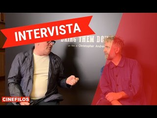 Bring Them Down: intervista a Christopher Andrews e Colm Meaney