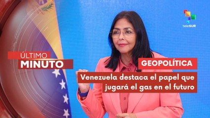 Venezuela presente en el foro de países exportadores de gas en Qatar