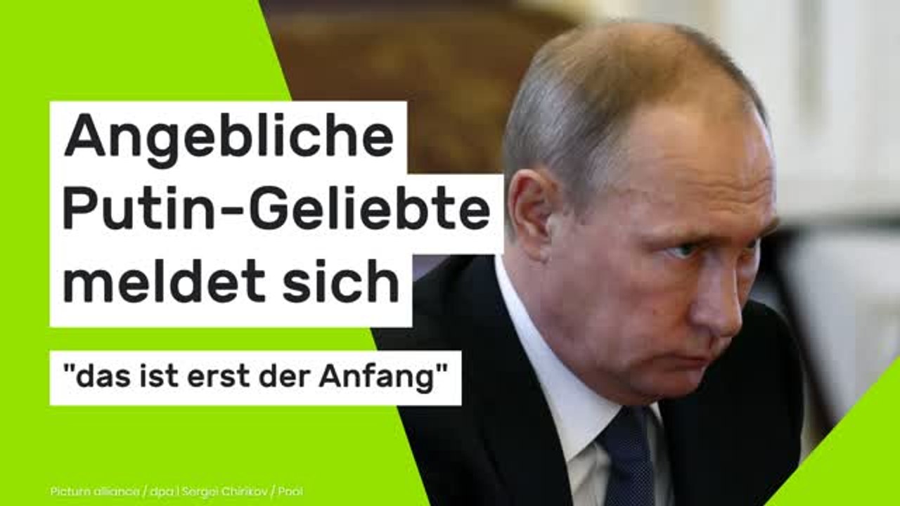Wladimir Putin: Angebliche Putin-Geliebte meldet sich - 'das ist erst der Anfang'