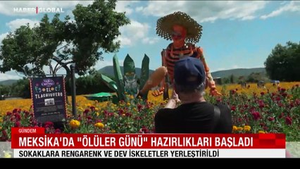 Meksika'da Ölüler Günü'ne geri sayım: Sokaklar renklendi, dev iskeletler ilgi topladı