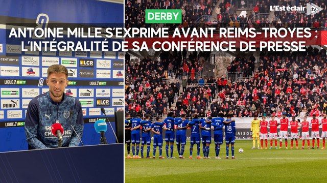 Antoine Mille s’exprime avant le derby Reims - Troyes : l’intégralité de sa conférence de presse