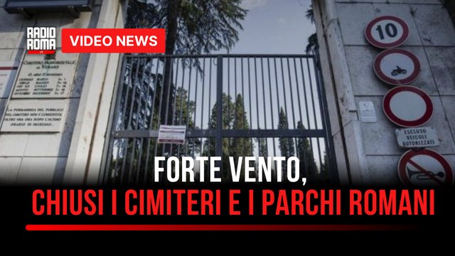 Forte vento, chiusi i cimiteri e i parchi romani