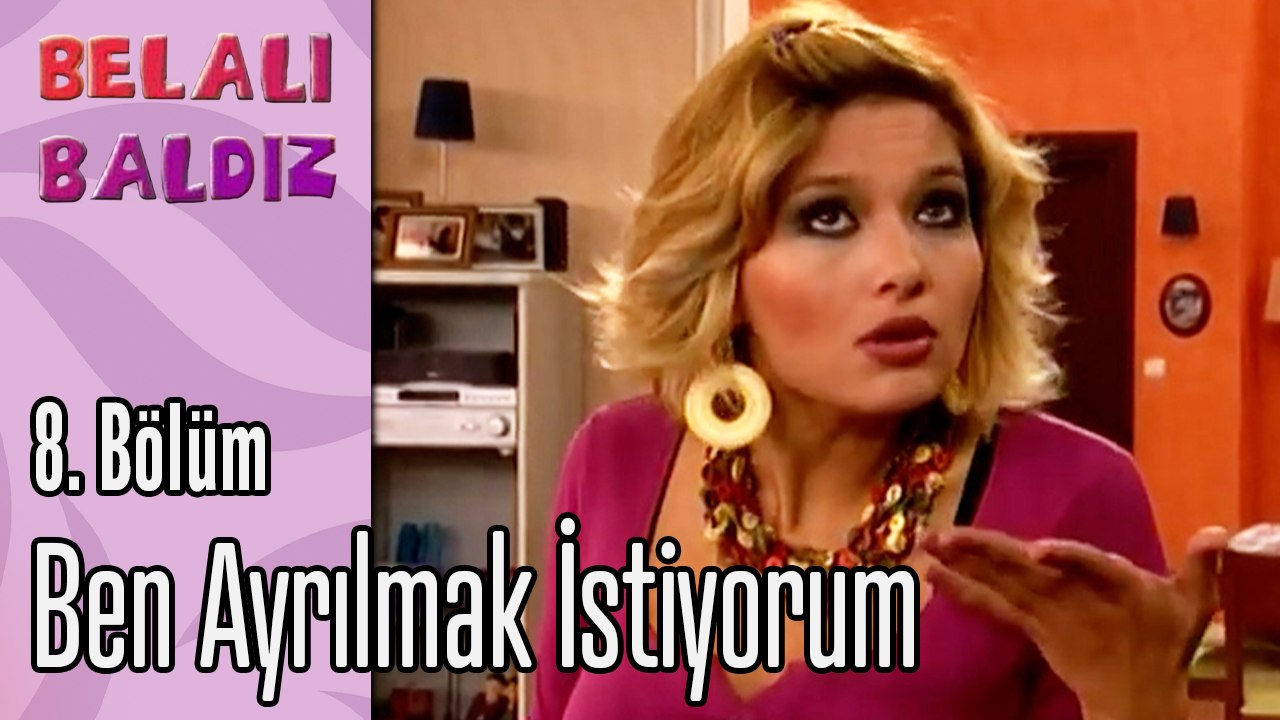 Ben Ayrılmak İstiyorum - Belalı Baldız 8. Bölüm