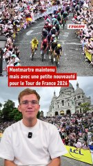 Une nouveauté à Montmartre pour la dernière étape du Tour 2026 - Cyclisme - Tour de France