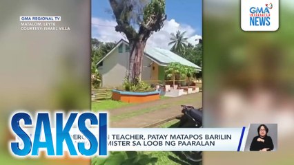 Kindergarten teacher, patay matapos barilin ng kanyang mister sa loob ng paaralan | Saksi