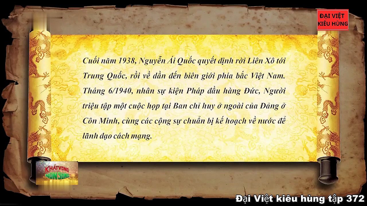 372 Đại Việt kiêu hùng - Bác Hồ về nước hoạt động và quyết định thành lập đội du kích Bắc Sơn