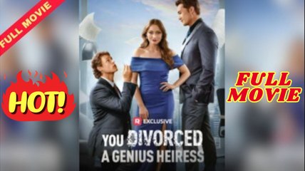 ♥️🌟 You Divorced A Genius Heiress