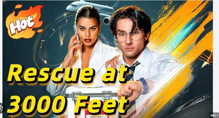 COUNTDOWN TO LIFE RESCUE AT 30000 FEET. FULL MOVIES ENGLISH SUB