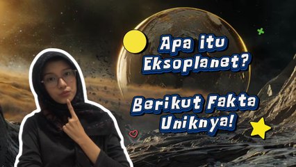 Apa Itu Eksoplanet? Berikut Fakta Menariknya!