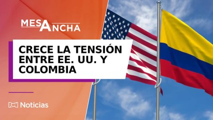 Tensión entre Estados Unidos y Colombia: ¿Están en juego las relaciones diplomáticas?
