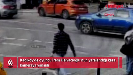 Oyuncu İrem Helvacıoğlu yaralanmıştı! Kaza anı ortaya çıktı