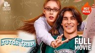 [Hot Drama] The Tutor Trap | Full Movie (2025)