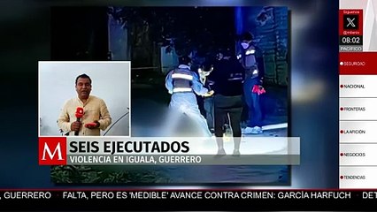 Hallan seis personas asesinadas en dos puntos de Iguala, Guerrero