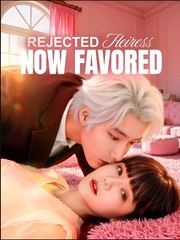 Rejected Heiress, Now Favored - Drama FULL MOVIES ENGLISH SUB