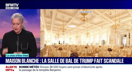 LE CHOIX D'ELSA VIDAL - La salle de bal que Donald Trump veut faire construire à la Maison Blanche fait scandale