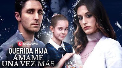 Querida Hija Ámame Una Vez Más – FULL MOVIE [Español Doblado]