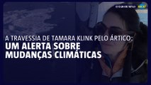 A travessia de Tamara Klink pelo Ártico: um alerta sobre mudanças climáticas
