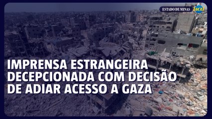 Imprensa estrangeira decepcionada com decisão da Justiça de adiar acesso a Gaza