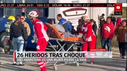 Accidente en carretera deja 25 heridos y una mujer fallecida tras choque de autobús de pasajeros