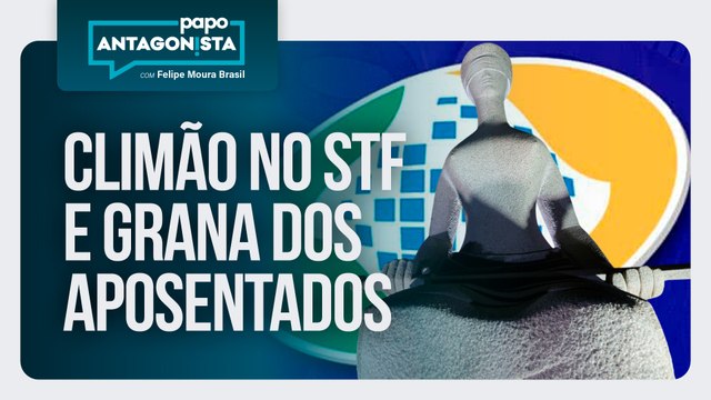 Climão no STF e grana dos aposentados | Papo Antagonista com Felipe Moura Brasil - 23/10/2025