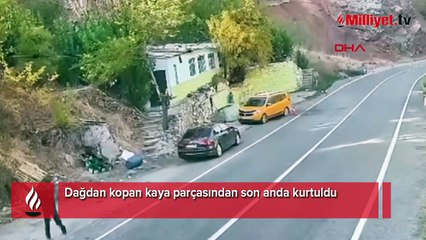 Dağdan kopan kaya parçasından son anda kurtuldu