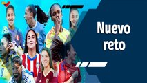 Tiempo Deportivo | ¡La Vinotinto Femenina se prepara para un nuevo reto!