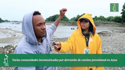 Varias comunidades incomunicadas por derrumbe de camino provisional en Azua