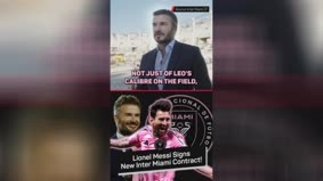 Beckham feels lucky after Messi signs new Inter Miami deal