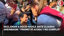 Reclaman a Rocío Nahle ante Claudia Sheinbaum: “prometió ayuda y no cumplió”