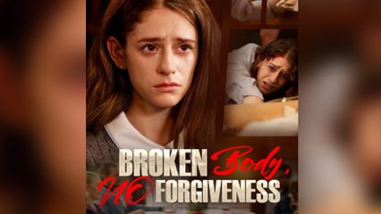 Broken Body, No Forgiveness Full Movie