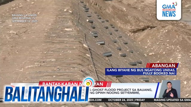Kompanyang nasa likod ng ghost flood projects sa Bauang, La Union na ininspeksiyon ng DPWH noong Setyembre, sinampahan ng reklamo | Balitanghali
