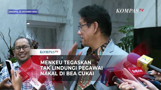 Kejagung Datangi Bea Cukai, Menkeu Purbaya: Kalau Salah Ya Salah Aja
