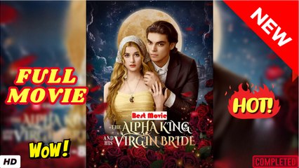 ❣️🍅💥 The Alphas Virgin Bride [NEW] - FULL MOVIE 2025