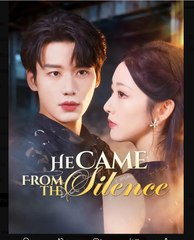 He Came From The Silence Chinese Drama - English Sub