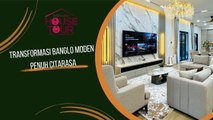 Transformasi Banglo Moden Penuh Citarasa