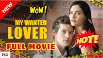 🔥💥 Freeze! My Wanted Lover (2025) - FULL [Eng Sub]