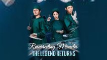 Resurrecting Miracles The Legend Returns Full