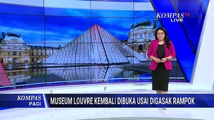 Museum Louvre Paris Kembali Dibuka untuk Umum Usai Digasak Rampok | KOMPAS PAGI