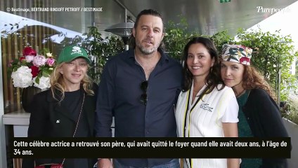 Cette star du cinéma français raconte ses retrouvailles avec son père, parti du foyer quand elle avait 2 ans