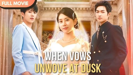 When Vows Unwove At Dusk (2025) - FULL HD [Eng Sub]
