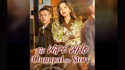 The wife who changed the story - FULL MOVIES ENGLISH SUB