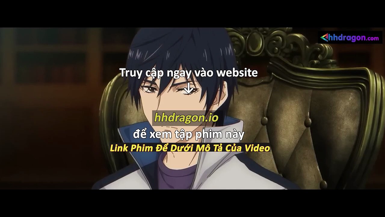 Long Tộc Phần 2 Dragon Raja Tập 18 Vietsub Thuyết Minh Tiếng Việt