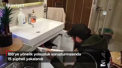 İBB'ye yönelik yolsuzluk soruşturmasında 15 şüpheli yakalandı