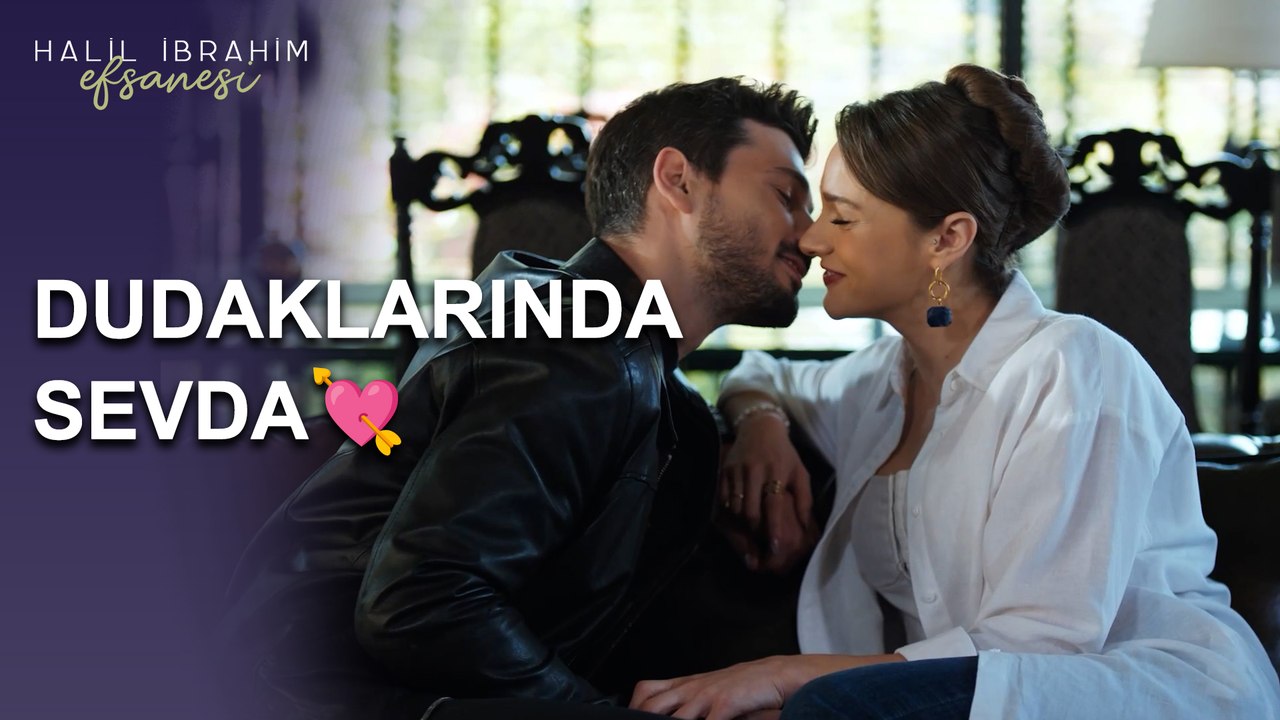 Dudaklarında Sevda - Halil İbrahim Efsanesi
