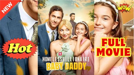 Homeless Billionaire Baby Daddy- Full