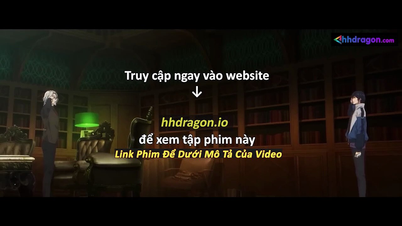Long Tộc Phần 2 Dragon Raja Tập 18 Vietsub Thuyết Minh Tiếng Việt