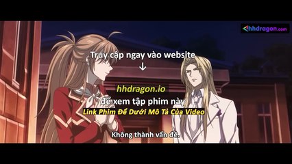 Long Tộc Phần 2 Dragon Raja Tập 19 Vietsub Thuyết Minh Tiếng Việt
