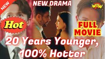 20 Years Younger, 100% Hotter Full Movie