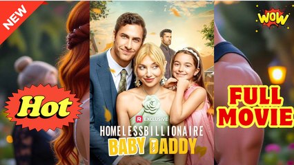 Homeless Billionaire Baby Daddy- Full